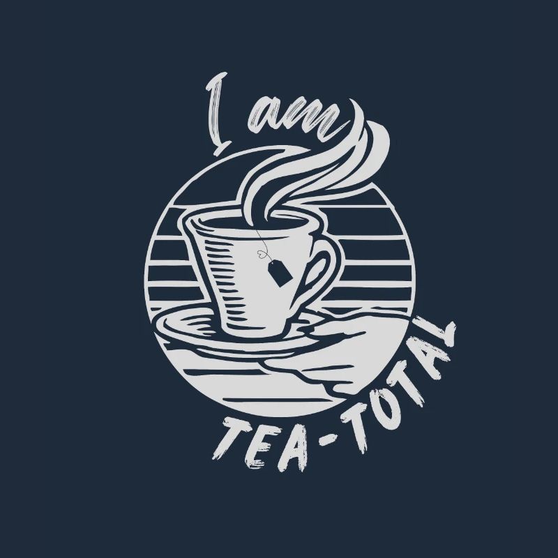 Je suis Tea-total - Tea Lovers Apparel