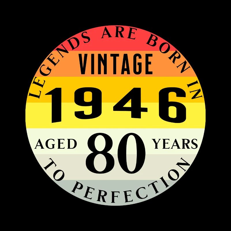 80e anniversaire Millésime 1946