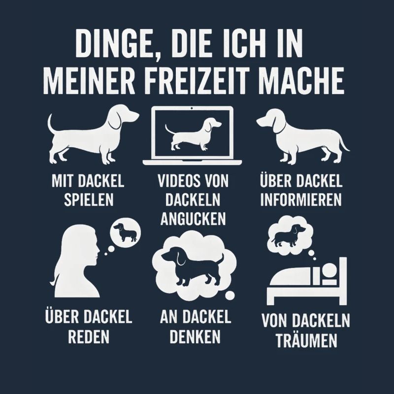 Lustiges Dackel Freizeit Hobby Sprüche
