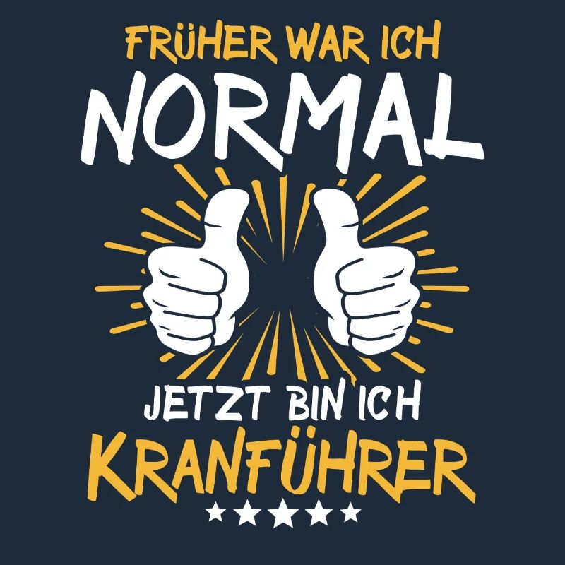 Crane operator Spruch