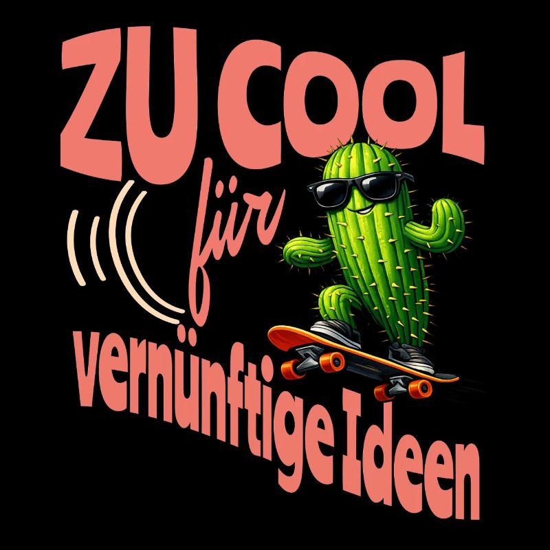 Too cool for sensible ideas – Kaktus Skateboard