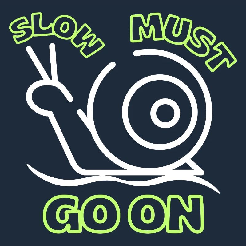 Slow must go on