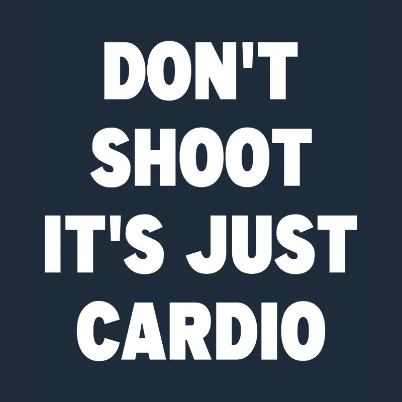 Ne tirez pas, c’est juste du cardio