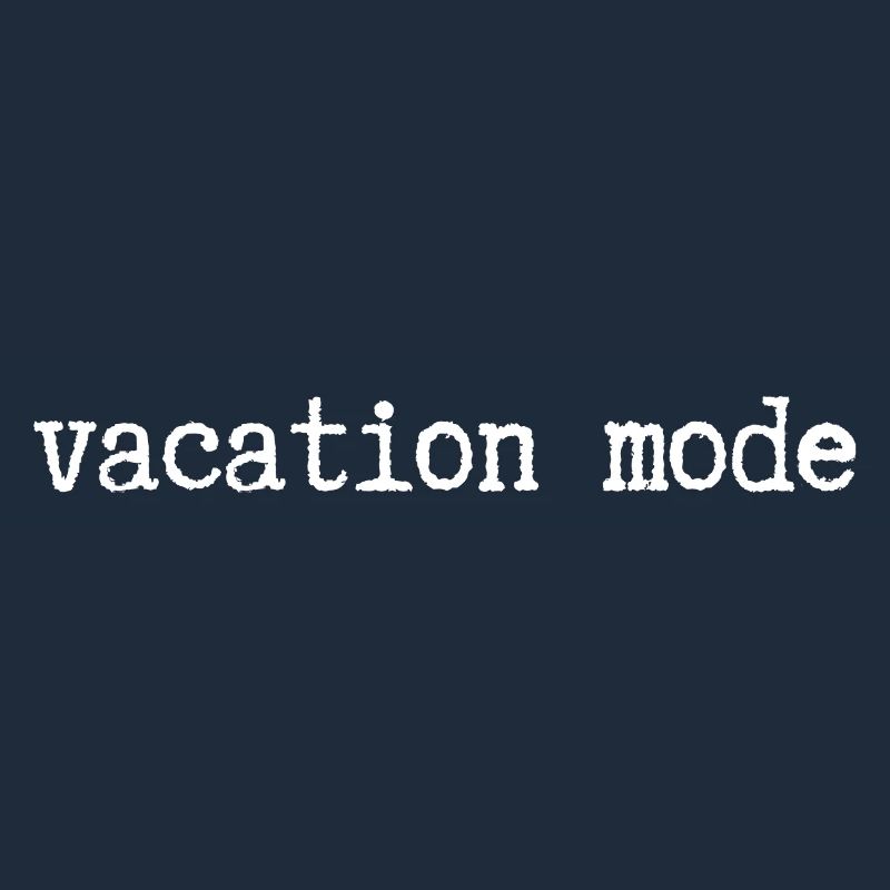 vacation mode