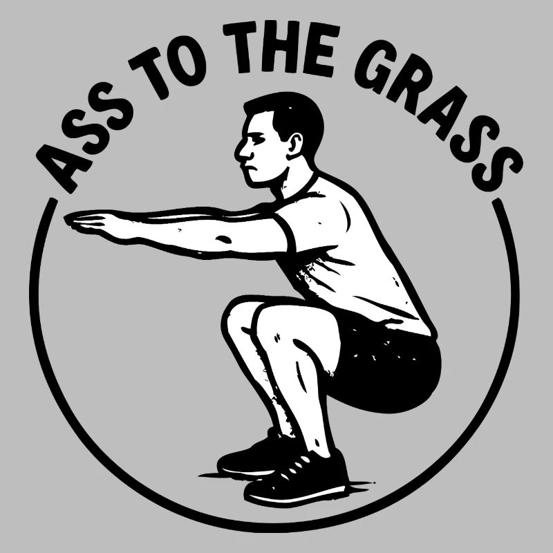 Ass to the grass