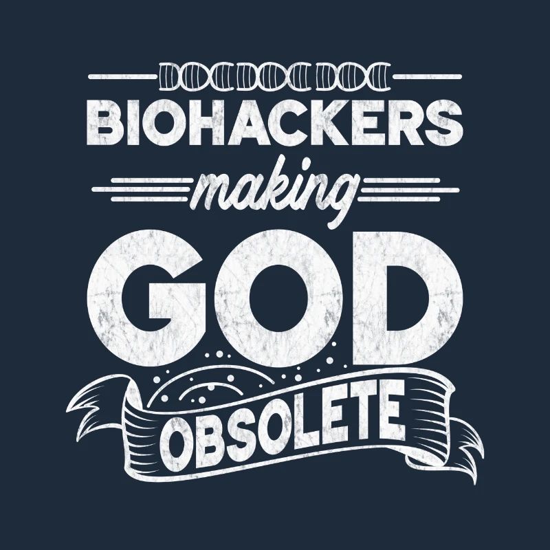 Biohacker Making God Obsolete