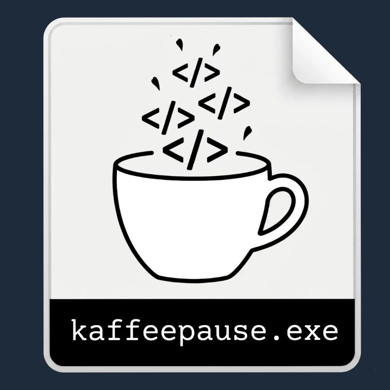 Kaffeepause.exe - IT Programmieren Informatik Code