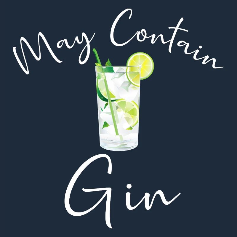 Gin Drinker Bartender MAY CONTAIN GIN SAYING