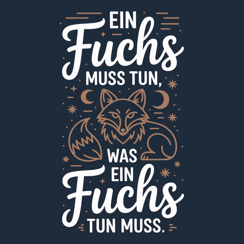 Fox saying: A fox must do what fox must do