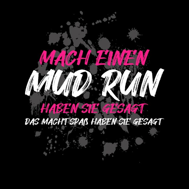 Do a mud run mud run Mud Run Muddy Race