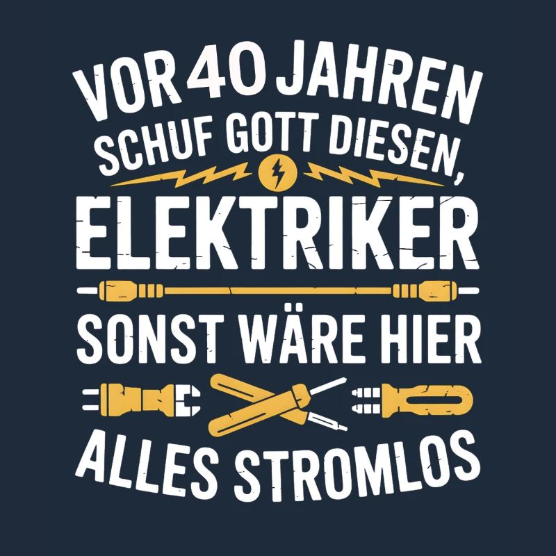 Elektroniker 40 Geburtstag Strom Elektriker