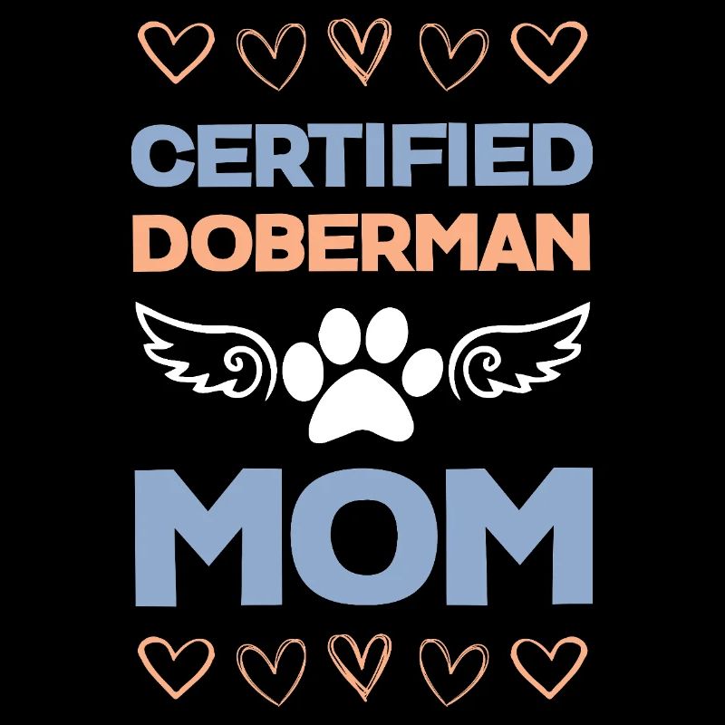 Doberman Mom Certified