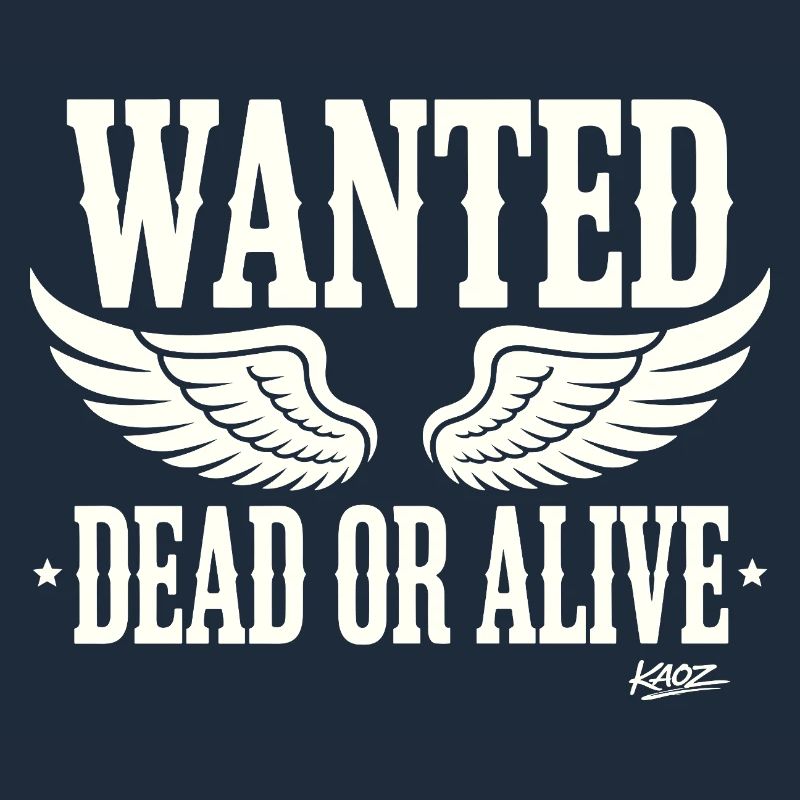 Wanted Dead or Alive with wings