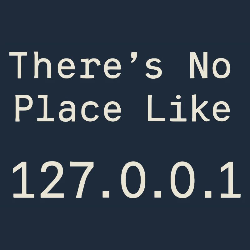 Nothing beats localhost