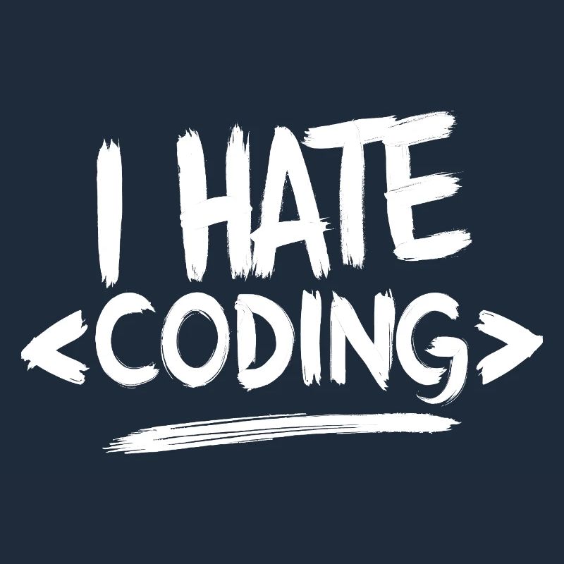I Hate Coding Computer Web Programmer