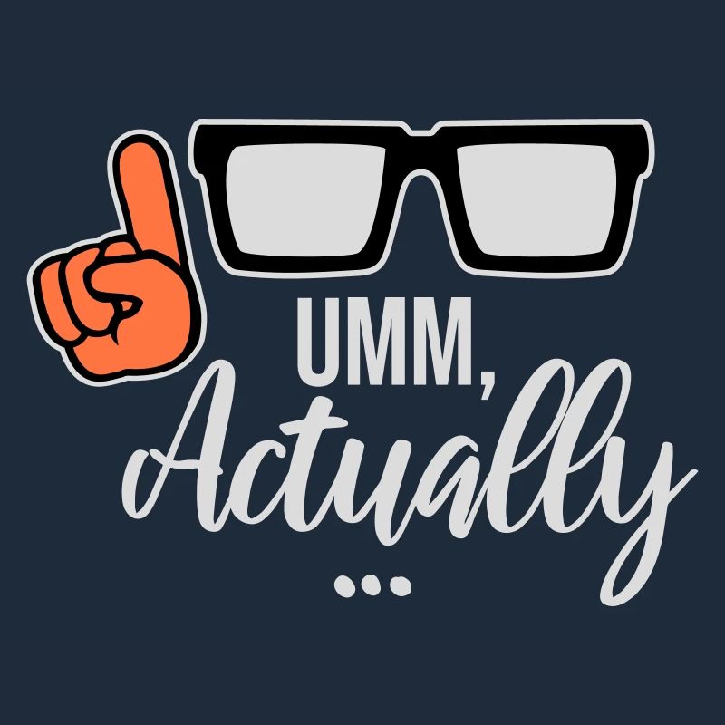Um Actually Lustig Nerd Klugscheißer Spruch Logo