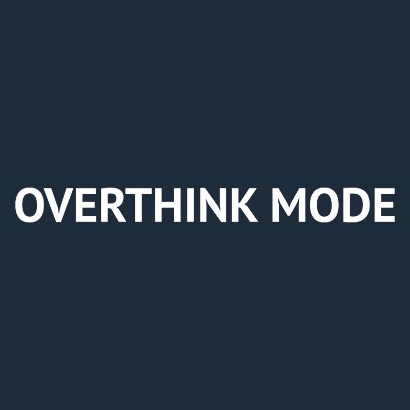 Overthinking-Modus – Minimales Textdesign