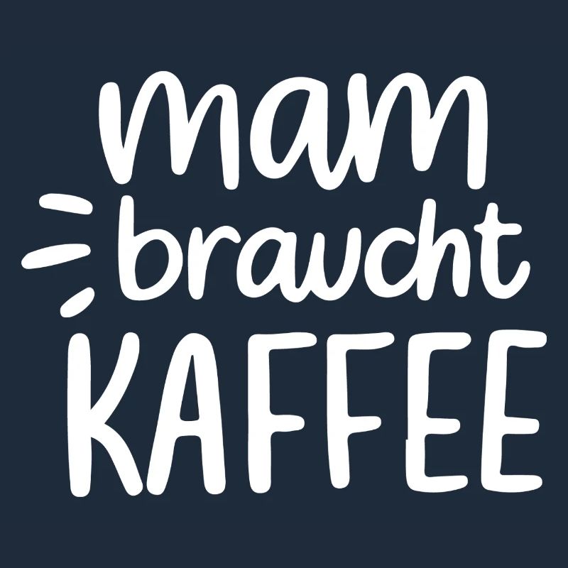 Mama braucht Kaffee Geschenkidee Muttertag