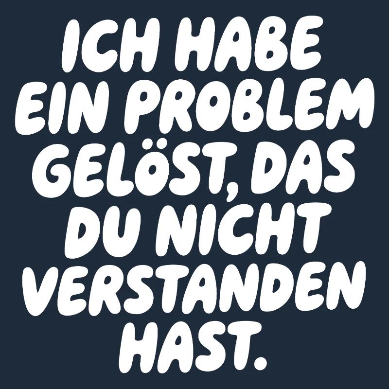 I solved a problem Saying