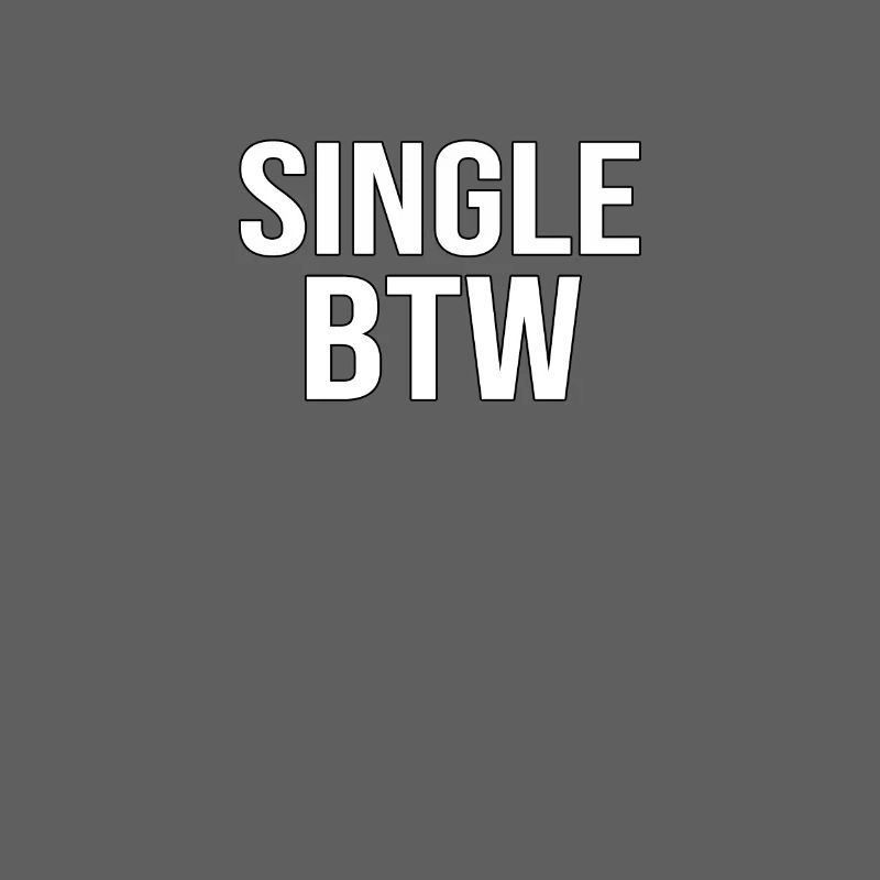 Single BTW Bold Monochrome
