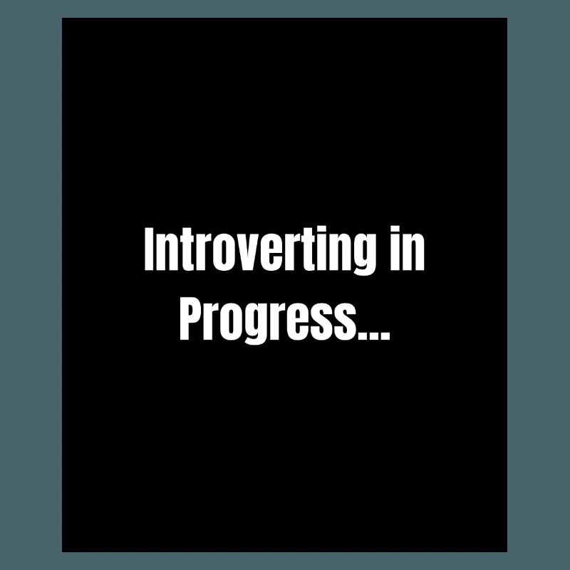 Introverting – Quiet Mode ON