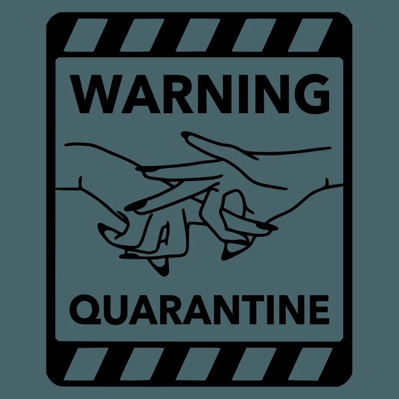 Warning: Quarantine