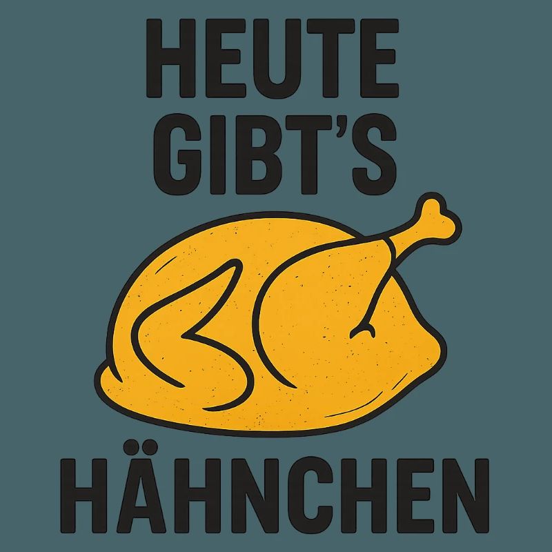 Heute_gibts_Hähnchen