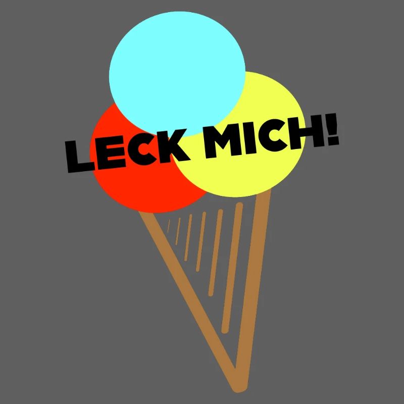 Ach, Leck mich!