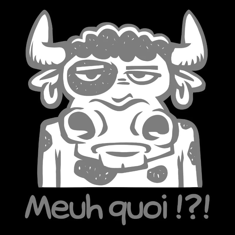 Meuh quoi !