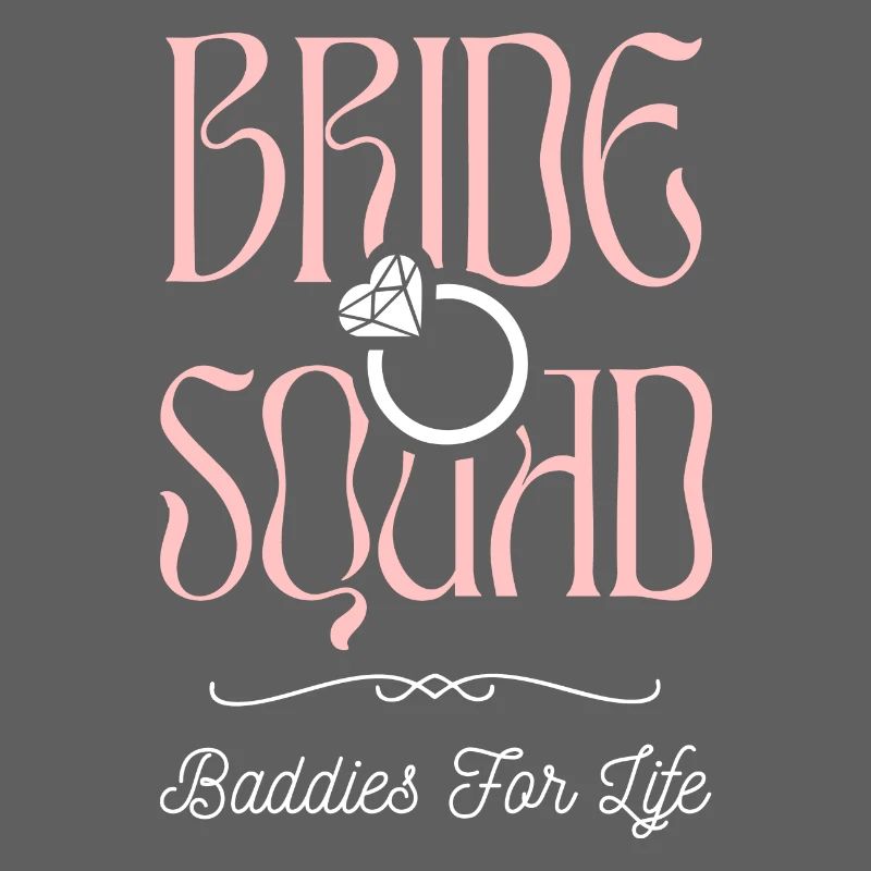 Bride Squad - Junggesellinnencrew