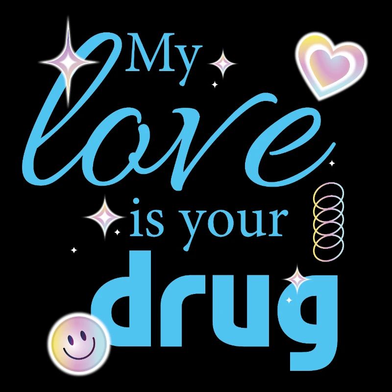 Mon amour est votre drogue