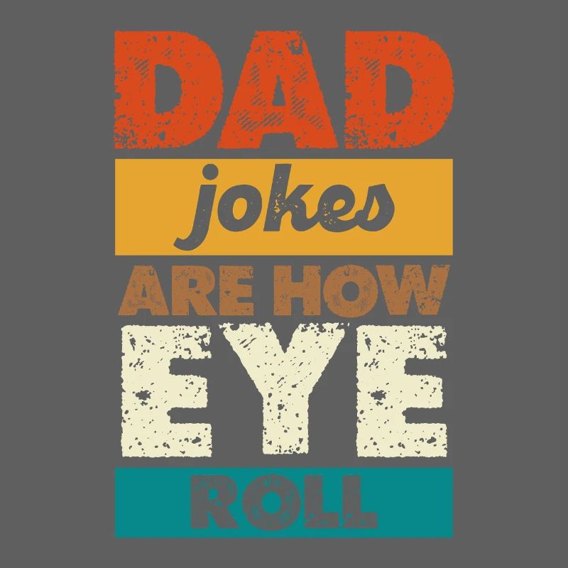 Les blagues de papa sont comme ça que je roule