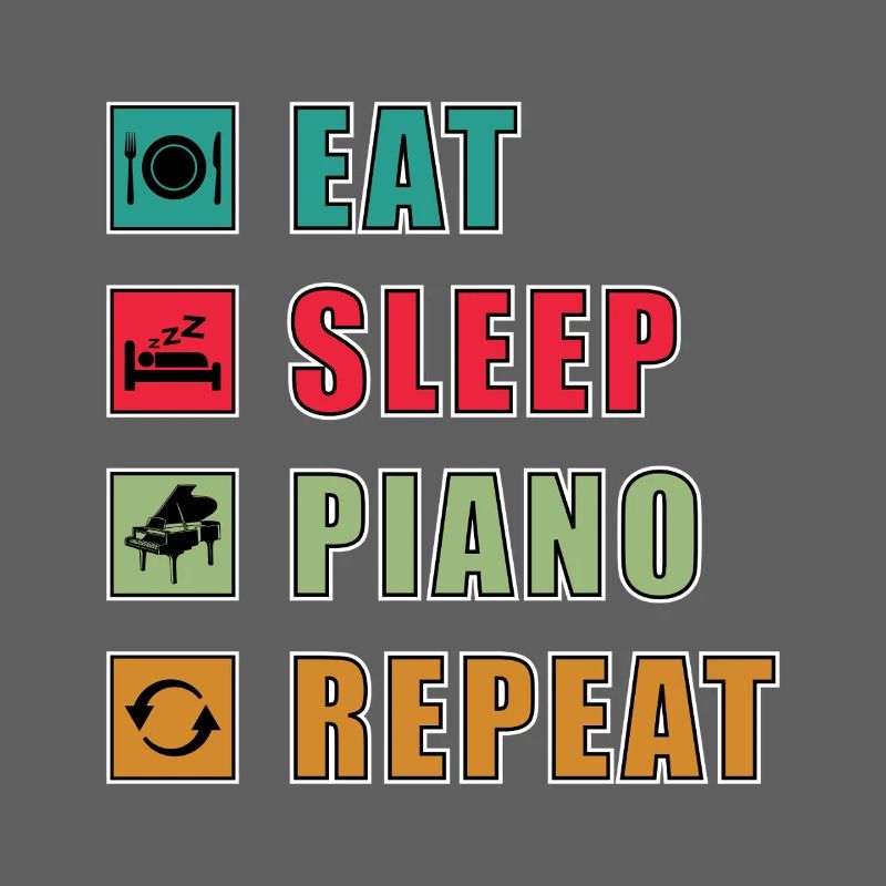 Manger dormir Piano Répéter