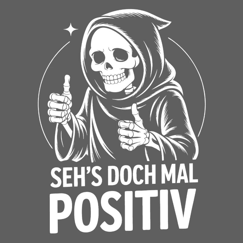 Seh's Doch Mal Positiv Grim Reaper