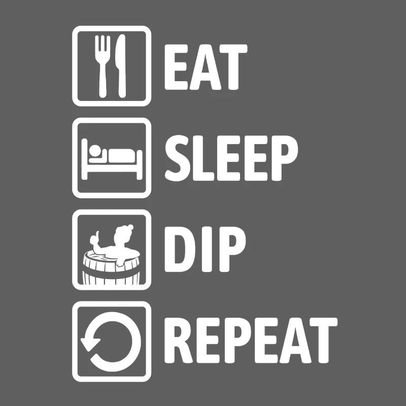 Eat Sleep Dip Repeat - Eisbaden - Winterbaden