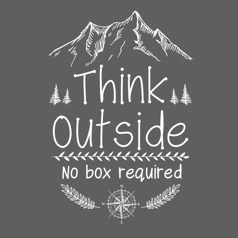 Think Outside No Box Required Mountains