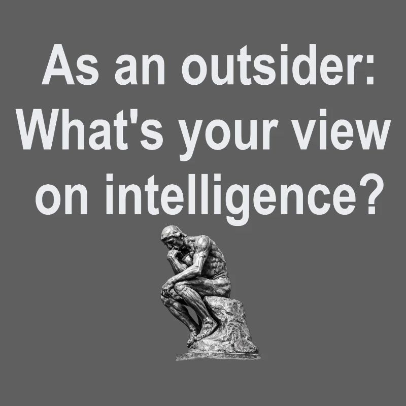 Outsider on Intelligence