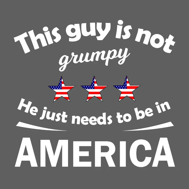 Not Grumpy Guy in America