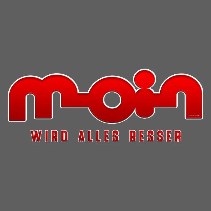 Moin, everything gets better