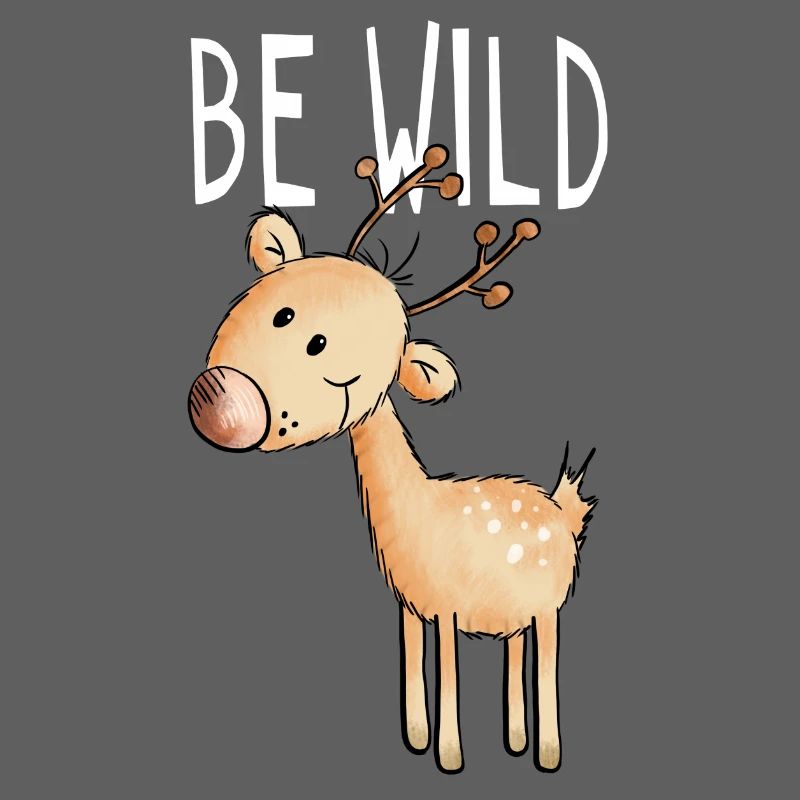 Be Wild Reindeer - Deer - Forest - Comic - Gift