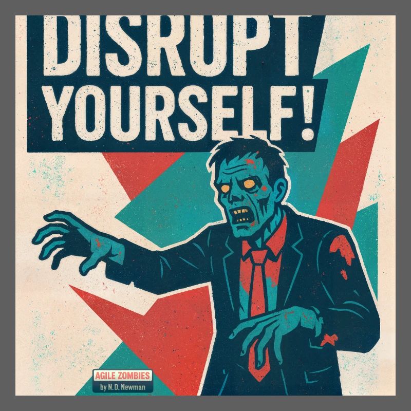 Disrupt Yourself!