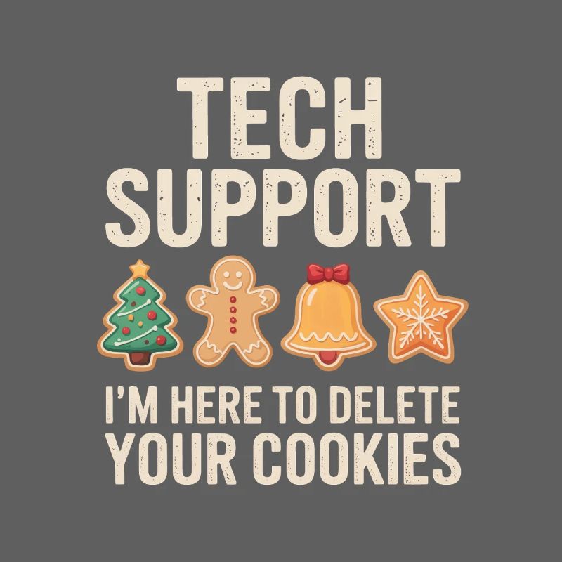 Tech Support Cookies Joke Tee