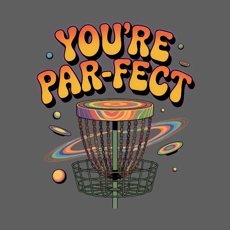 Tu es parfait - Mème Drôle de Disc Golf