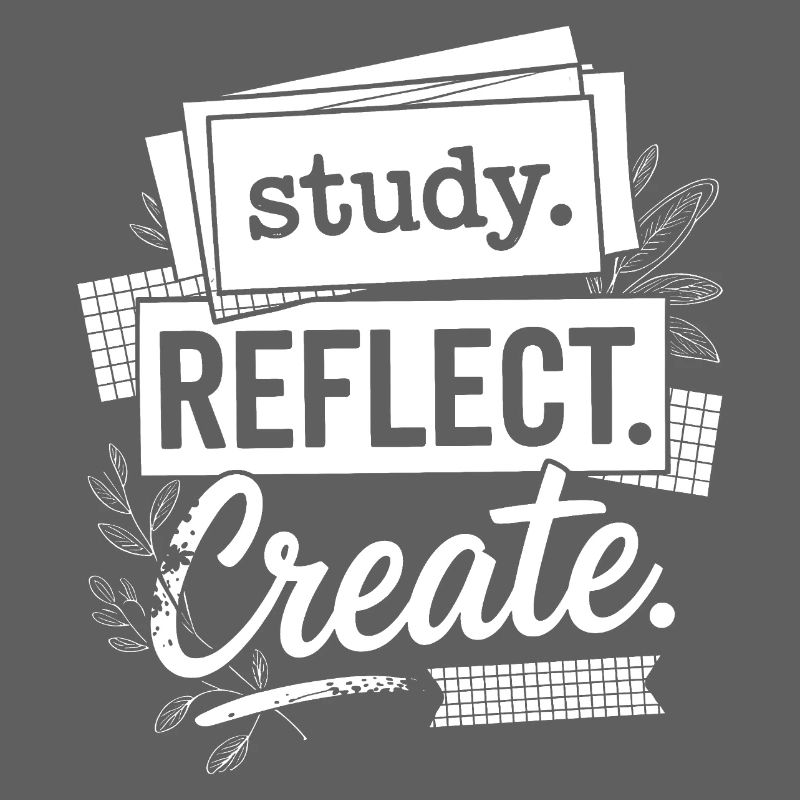 Study Reflect Create Motivational Typography
