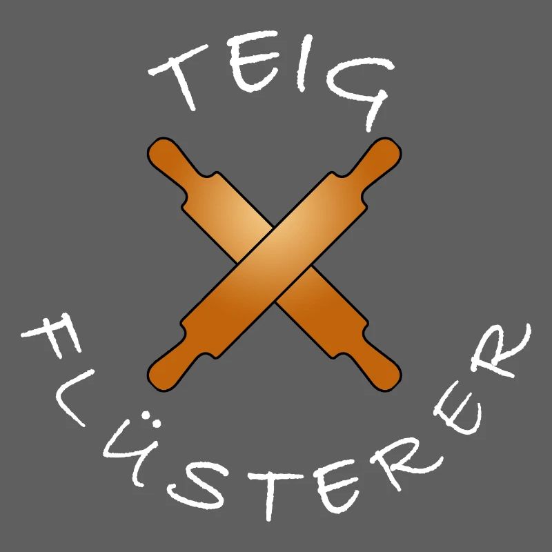 Lustiger Bäcker Spruch backen Teigflüsterer