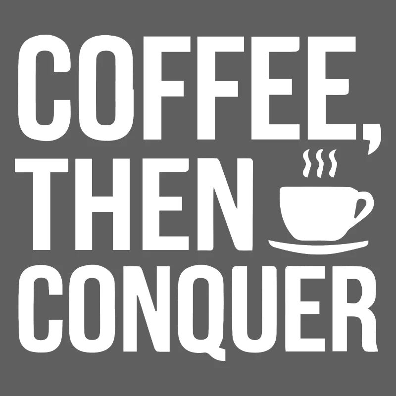 Café, puis conquérir