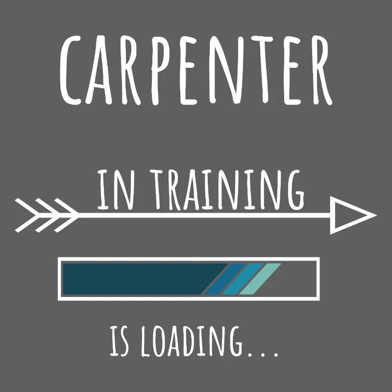 Carpenter in Training Profession Gift
