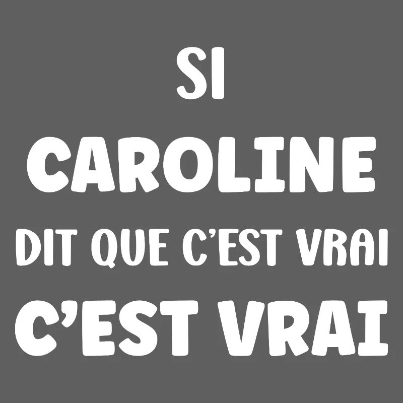 Caroline dit que c’est vrai