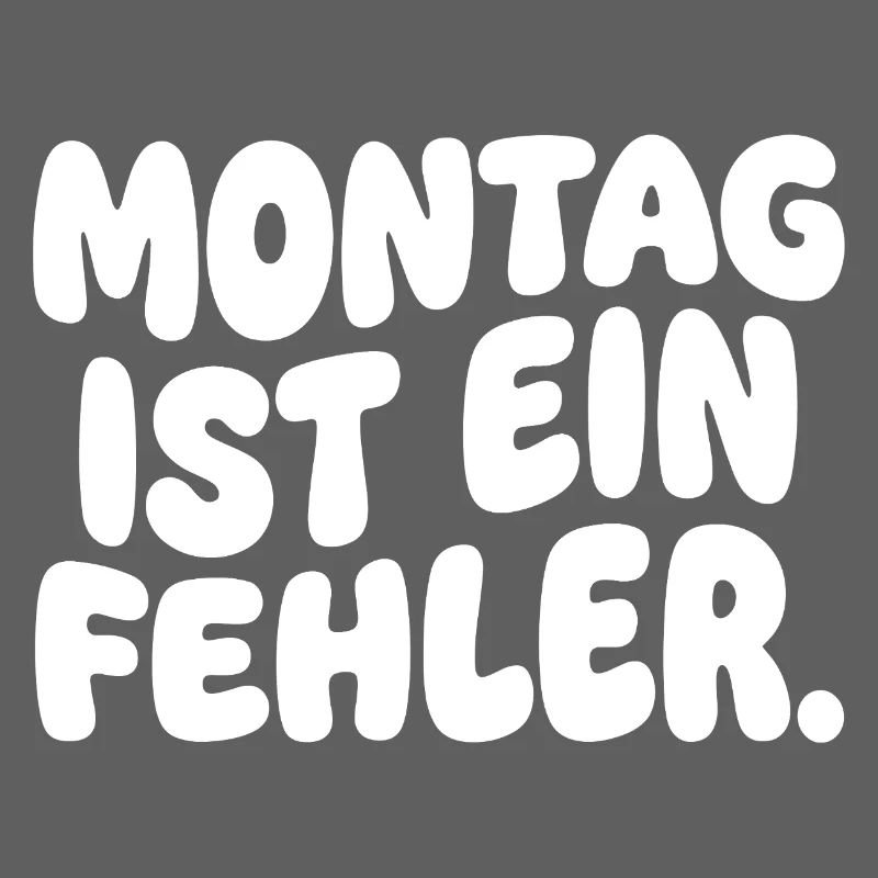 Monday is a mistake