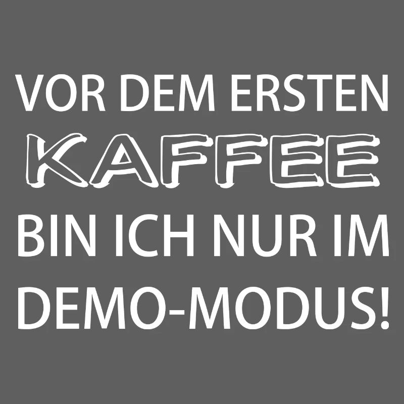 Before the first coffee, I'm only in demo mode